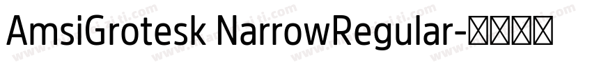 AmsiGrotesk NarrowRegular字体转换